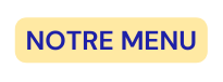 NOTRE MENU
